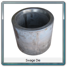 Swage Die